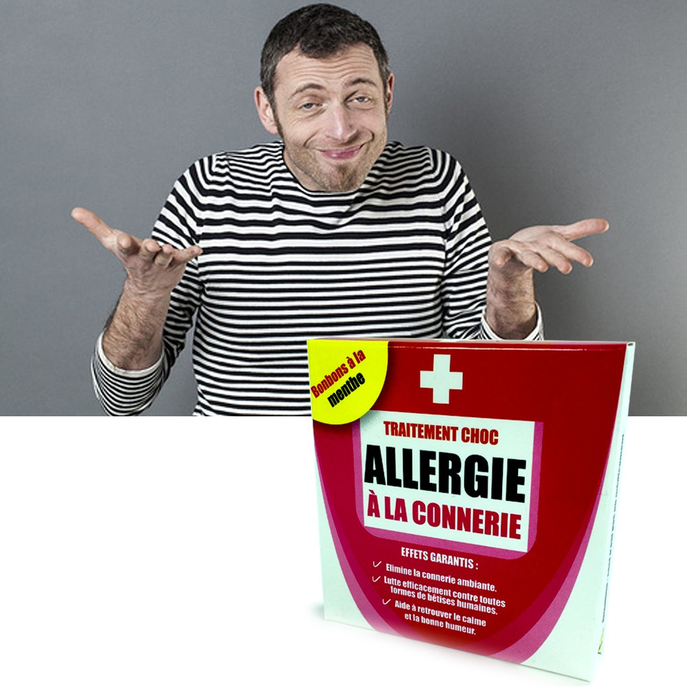 Médicament Allergie à la connerie