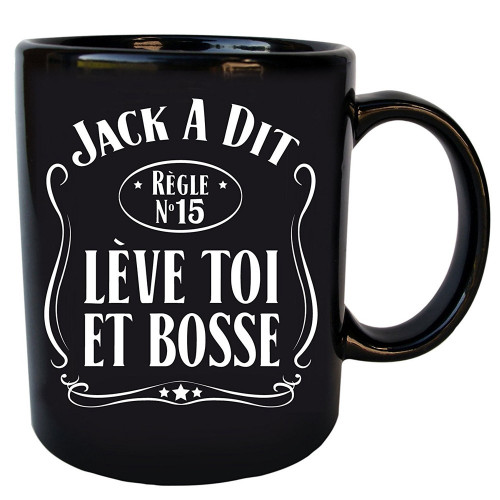 Mug Jack a dit Lève toi et bosse